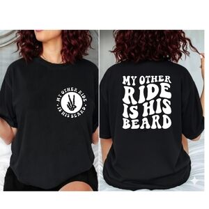 Funny shirt my other ride is his beard humor retro popular trendy Motorcycle